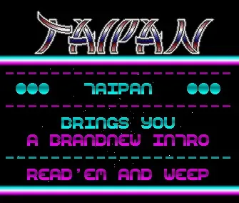 Read Em and Weep - by Taipan - 1989 - Intro