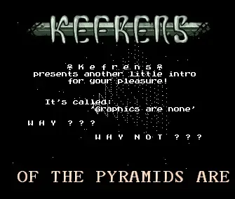 Graphics Are None - by Kefrens - 1992 - Intro