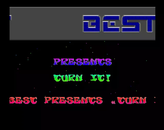 Turn It - by Best - 1990 - Cracktro